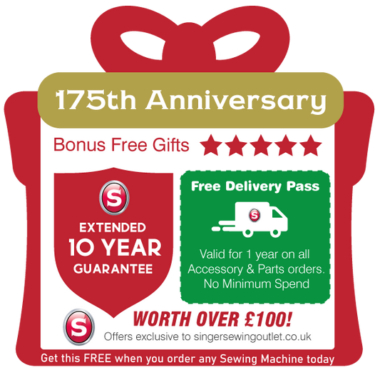 Free Order Gifts worth over £100 - 10 Year Extended Guarantee on Sewing Machines + 1 year Free delivery pass on all accessories