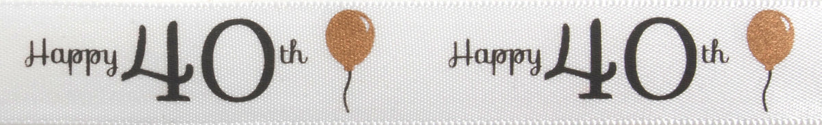 Gold and grey satin ribbon printed Happy 40th